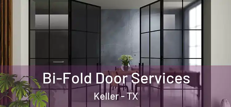 Bi-Fold Door Services Keller - TX