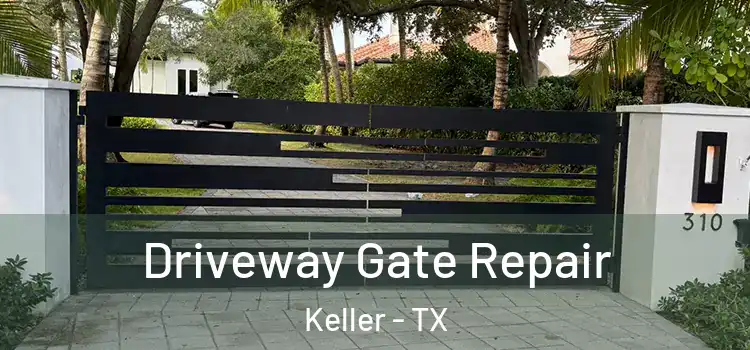 Driveway Gate Repair Keller - TX