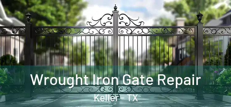 Wrought Iron Gate Repair Keller - TX